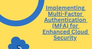 Multi-Factor Authentication for Enhanced Cloud Security